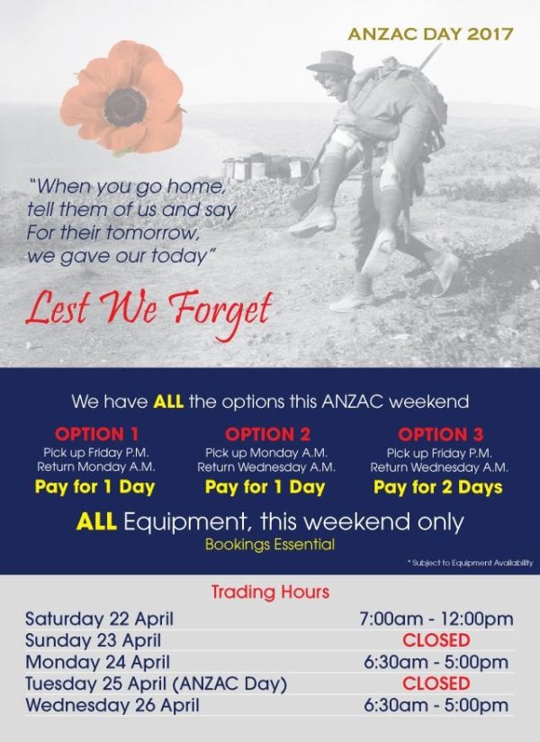 Anzac Day Trading Hours & Specials 2017 Allcott Hire